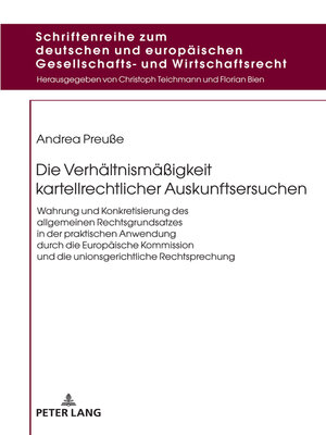 cover image of Die Verhaeltnismaeßigkeit kartellrechtlicher Auskunftsersuchen